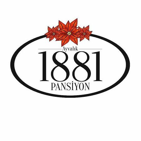 Ayvalik 1881 Pansiyon Exterior foto